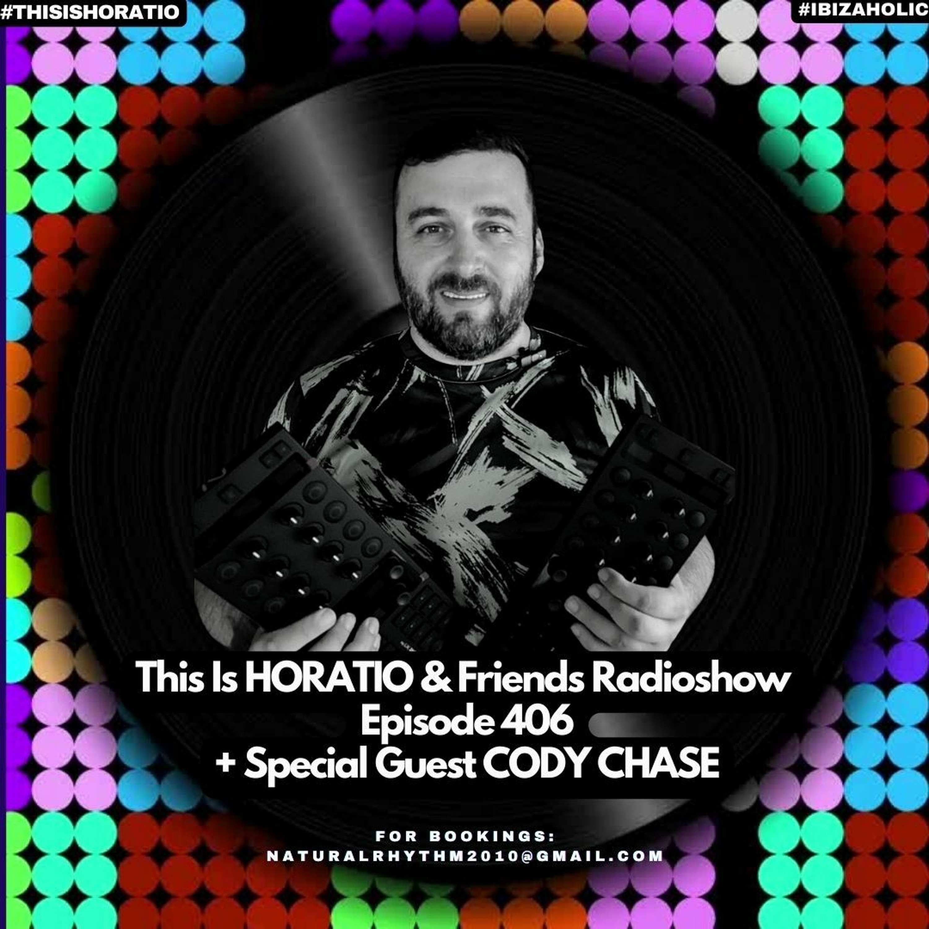 THIS IS HORATIO 406 + Special Guest Cody Chase episode artwork