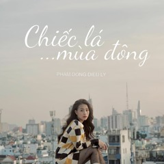 Chiếc Lá Mùa Đông | Phạm Đồng Diệu Ly cover