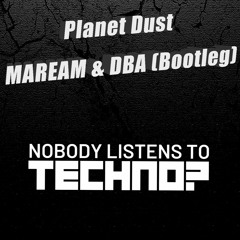 Planet Dust - MAREAM & DBA (Bootleg)