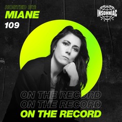 Miane - On The Record #109