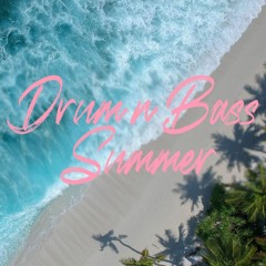 Summer | Drum & Bass Mix