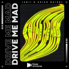 Janji & Shiah Maisel - Drive Me Mad