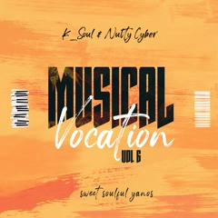 Musical Vocation 06[Sweet Soulful Yanos K_Soul & Nutty_Cyber].mp3