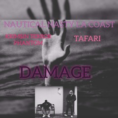 DAMAGE ft. Krim$in Terror Phantom, Tafari_The_One   prod. Jayfive6