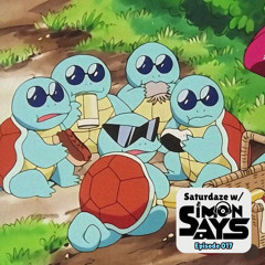 Saturdaze w/ Simon Says Ep. 017