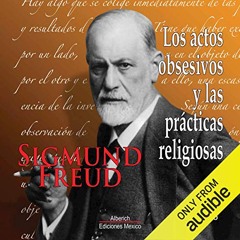 Los actos obsesivos y las practicas religiosas (Audiolibro)