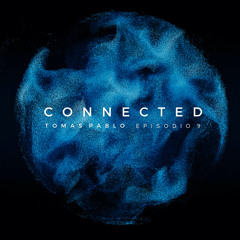Connected / Episodio 9
