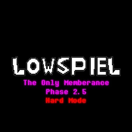 [The Only Memberance][Hard Mode][Phase 2.5] You'll Die With Me