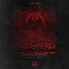 𝐅𝐑𝐄𝐄 𝐃𝐋 | Aklow, Psycho Spectrum - Guerra Espiritual [CRPT216]