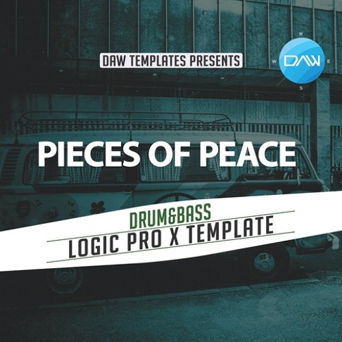 Stream Pieces Of Peace Logic Pro X Template (drum&bass) by Logic Pro X