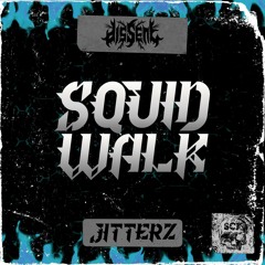 jitterz - squid walk