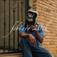 febuary 20th (prod. lavish)