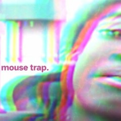Mouse Trap (Meek Mill Freestyle)