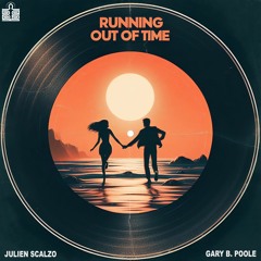 Running Out Of Time w/ Gary B. Poole (Radio Edit)