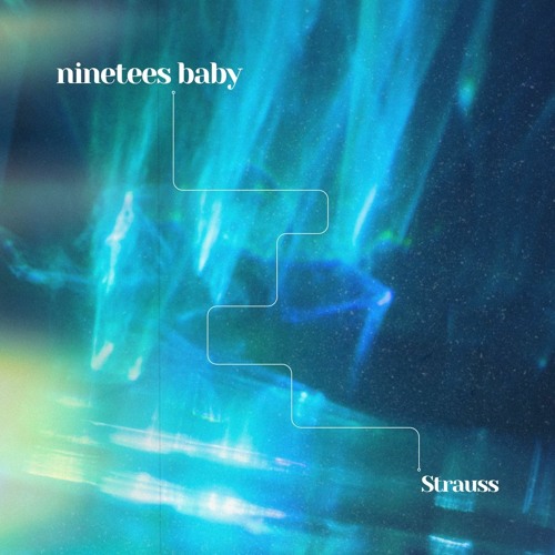 Strauss - Ninetees Baby