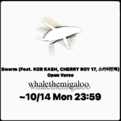 swarm (키츠요지 kitsyojii Open Verse) - whalethemigaloo