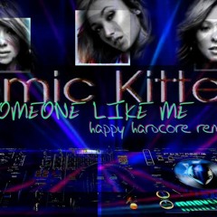 ATOMIC KITTEN - Someone Like Me (Happy Hardcore Remix) feat. MARYELEC