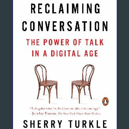 Stream {READ/DOWNLOAD} 🌟 Reclaiming Conversation: The Power of Talk in a Digital  Age (<E.B.O.O.K. DOWNLOA by Needamhigginsonzvs.a.a.371 | Listen online for  free on SoundCloud