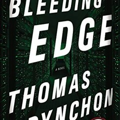 View PDF Bleeding Edge: A Novel by  Thomas Pynchon
