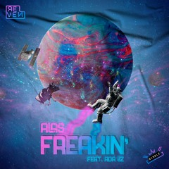 ALAS - FREAKIN' (feat. Ada Liz) [ᴏᴜᴛ ɴᴏᴡ]