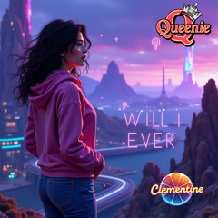 Will I ever (Slow Mix)