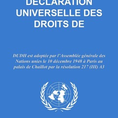 [PDF READ ONLINE] D?claration universelle des droits de l'homme (French Edition)