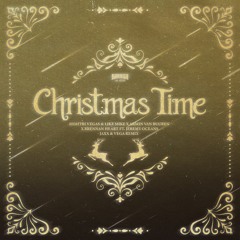 Christmas Time - Dimitri Vegas & Like Mike & Armin van Buuren & Brennan Heart (Jaxx & Vega Remix)
