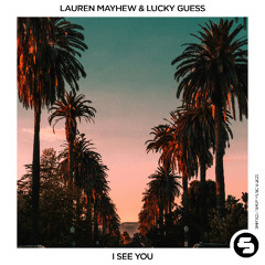 "I See You" Lauren Mayhew and Lucky Guess