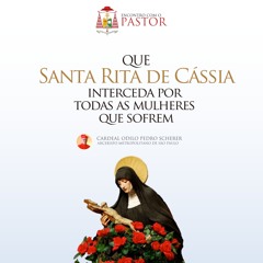 Programa ENCONTRO COM O PASTOR - Santa Rita de Cássia  - 22.05.2023