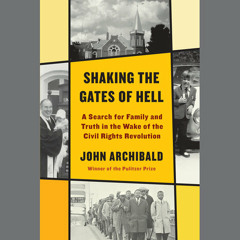 Shaking the Gates of Hell by John Archibald, read by Cameron Scoggins