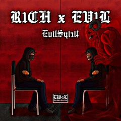 R1CH × EV1L - EvilSpirit (prod. Hamrah Beats)