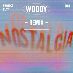 [Remix] 우디(Woody) - Nostalgia (Feat. 숀 (SHAUN)) [Nostalgia X 야행성]
