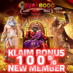 RUBY8000 - Klaim Bonus 100% New Member