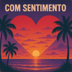 ||COM SENTIMENTO|| Brazilian Funk Type Beat