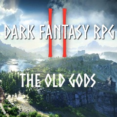 The Old Gods - Dark Fantasy RPG Vol. II