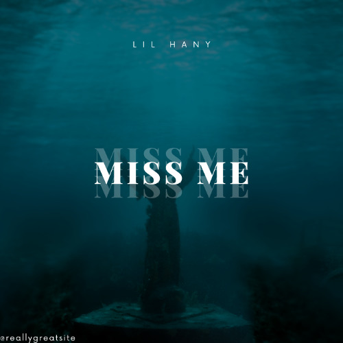 Miss Me (Prod: Metlast)