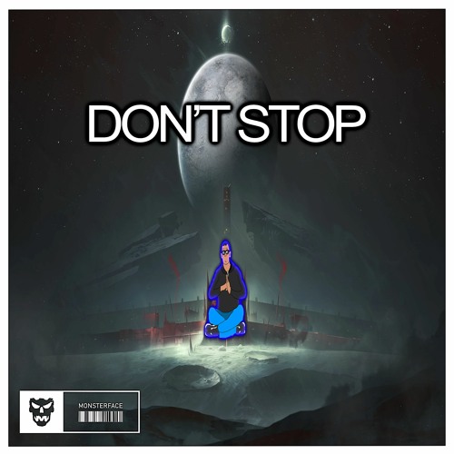 Monsterface - Don't Stop