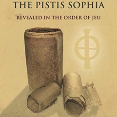 [PDF] ❤️ Read The word of the Pistis Sophia: Revealed in the order of Jeu by  John van den Berg