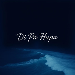 Di Pa Hupa