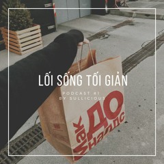 Podcast #1: Lối sống tối giản
