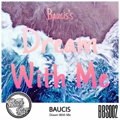 Baucis - Dream With Me | Trap | EDM | Black_Box
