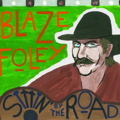 PV26: Music #4 - "Sittin' by the Road" by Blaze Foley (2010)