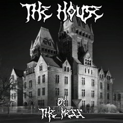 THE HOUSE