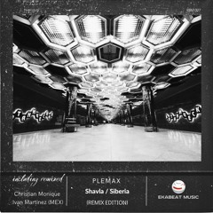 Plemax - Shavla (Christian Monique Remix) [Ekabeat Music]