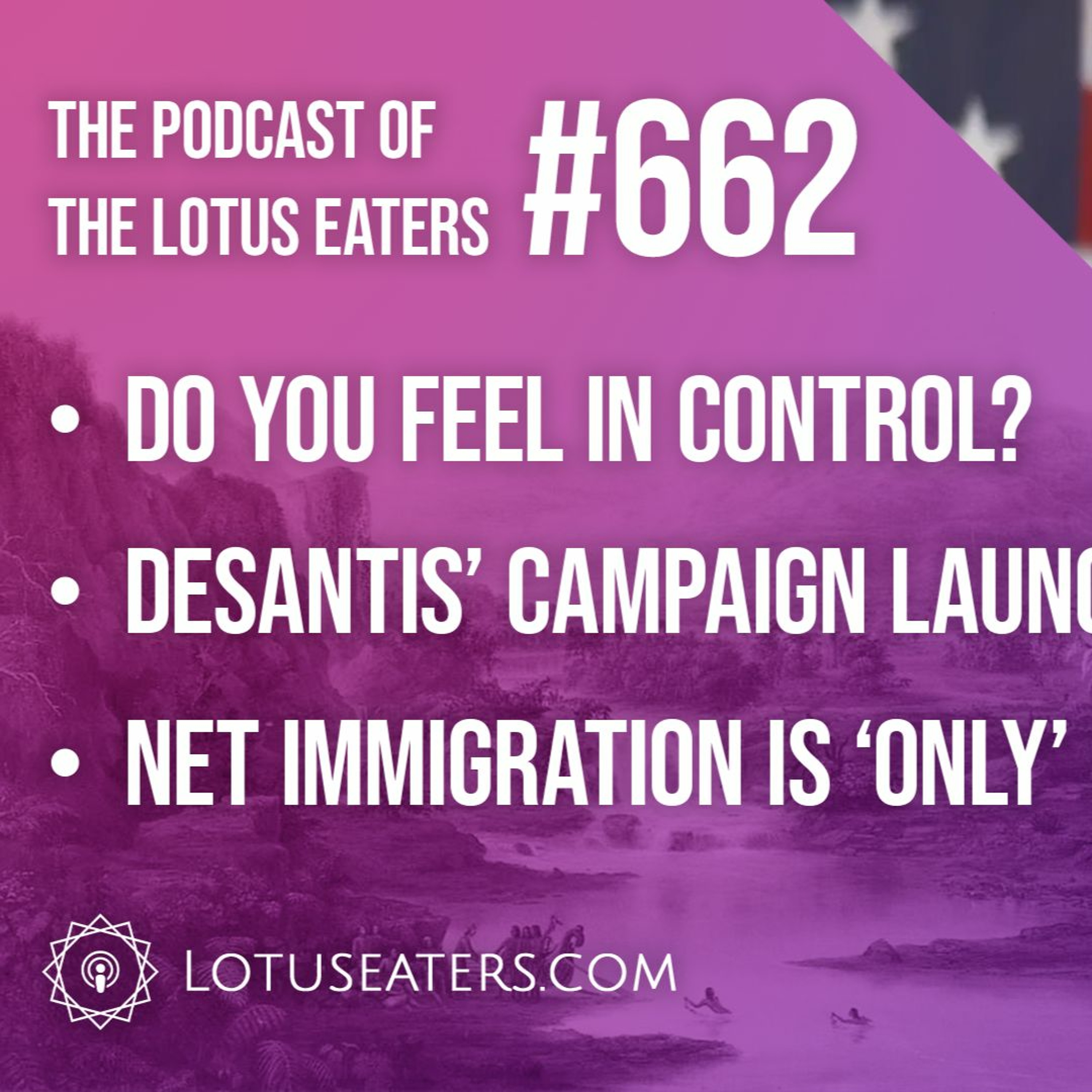 The Podcast of the Lotus Eaters #662