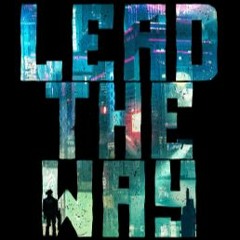 Lead the Way (Extended)