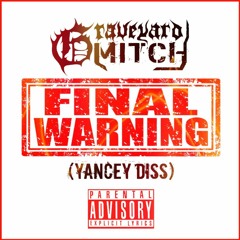 Final Warning (Yancey Diss) [Prod. ZepelinBeats]