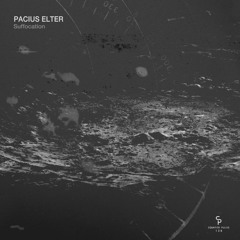 Pacius Elter – Suffocation EP Preview