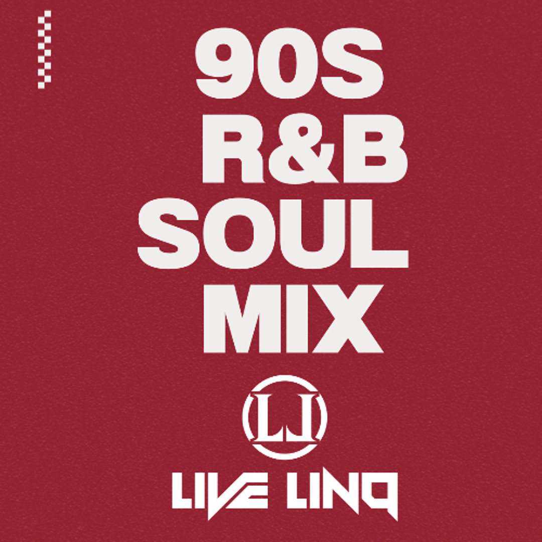 Stream 90s RNB / SOUL CLASSIC MIX BY LIVE LINQ by Live LinQ Sound ...