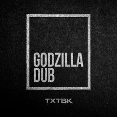 ZeroFG - Godzilla Dub [TXTBKDIGI02]